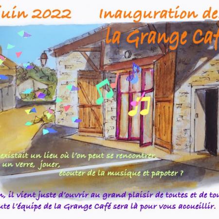 Inauguration de la Grange café !!